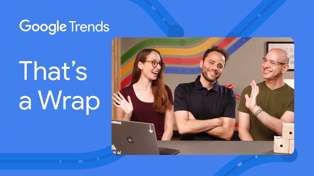 Цикл видеоруководств по Google Trends завершен &ndash; до встречи