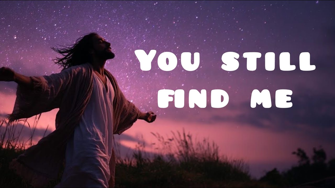 When I’m Lost, You Still Find Me 😢 | Powerful Worship Song