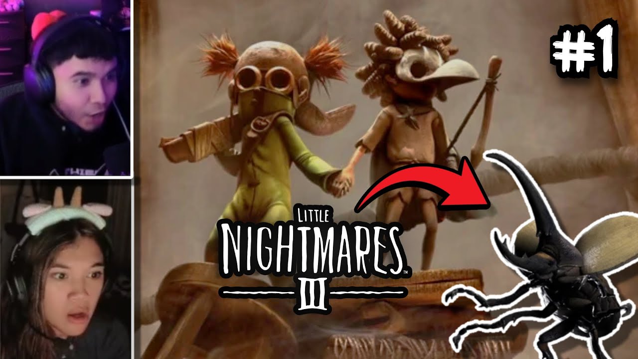 THESE BEETLES HAD US LOSING OUR MINDS | LITTLE NIGHTMARES 3 PART 1
