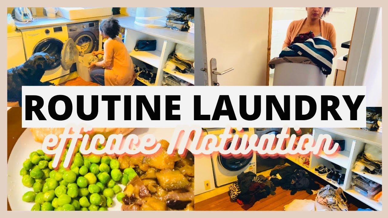 Ma routine laundry Motivation efficace -Routine efficace