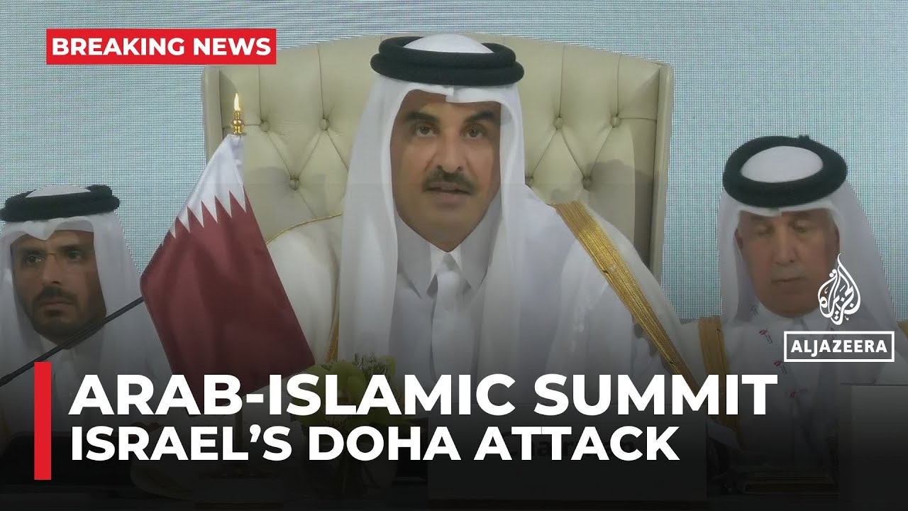 Arab-Islamic summit: Leaders gather after Israeli attacks on Hamas in Doha
