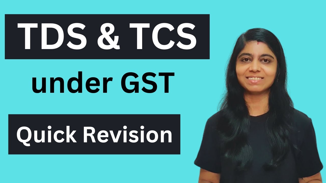 TDS & TCS under GST | TDS under GST | TCS under GST | CA Inter | CA Final