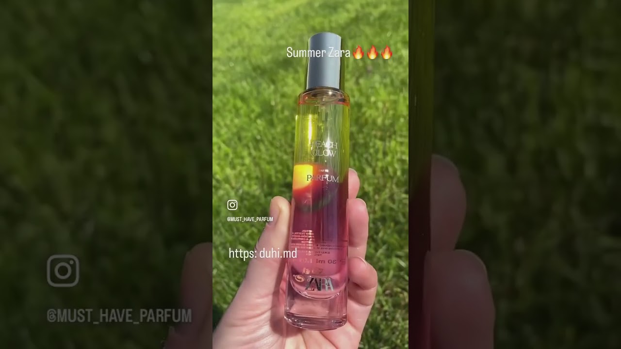 Самые последние новинки Zara Summer🔥🔥🔥 Peach Glow и Sultry Pear #fragrance #perfumereview