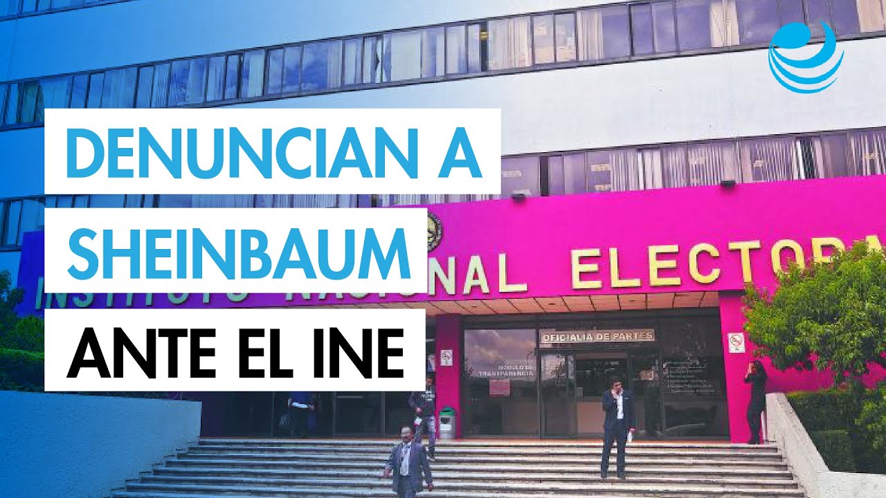 ​PAN denuncia a Sheinbaum ante el INE; la acusa de propaganda ilegal