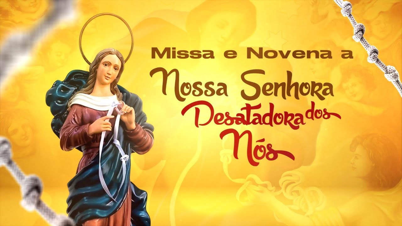 Missa e Novena de N.Sra. Desatadora dos Nós | 03 Mar 2026 (TER) 19h Paróquia São Francisco de Assis
