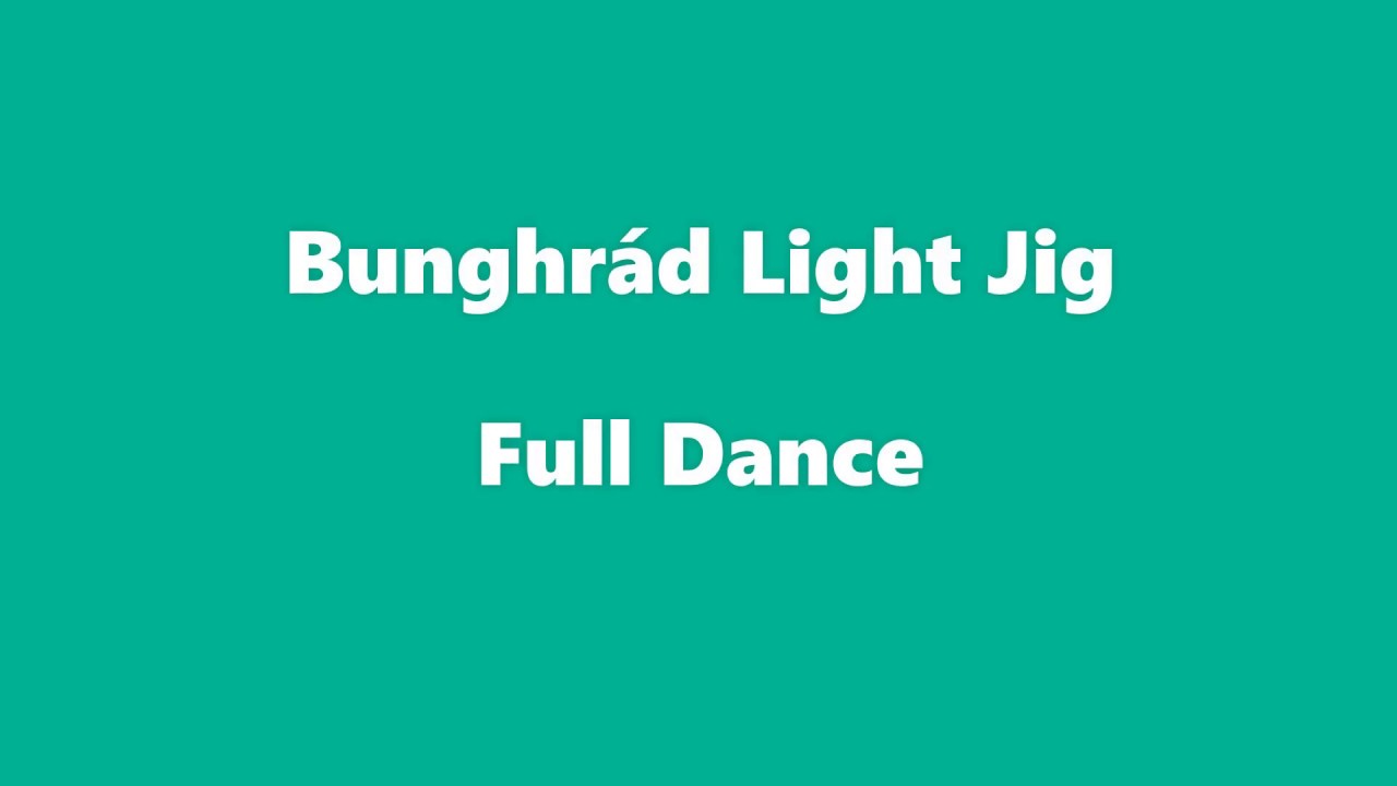 Bunghrád Light Jig - Full Dance
