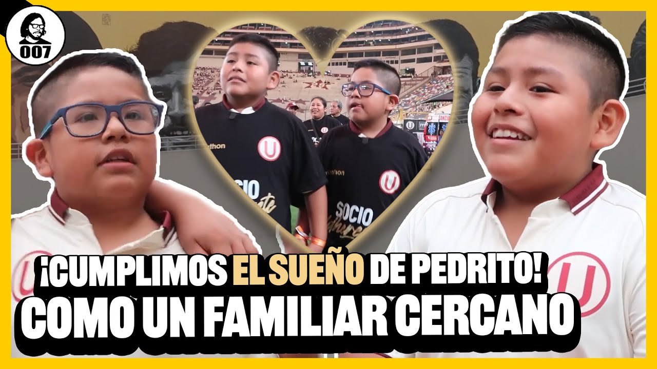 ¡ASí CUMPLIMOS EL SUEÑO DE PEDRITO! COMO UN FAMILIAR CERCANO | UNIVERSITARIO DE DEPORTES