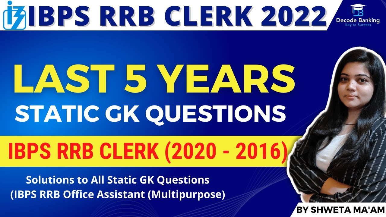 IBPS RRB CLERK 2022 | Last 5 Years Static GK Questions | Previous Year's Papers | By Shweta Ma'am
