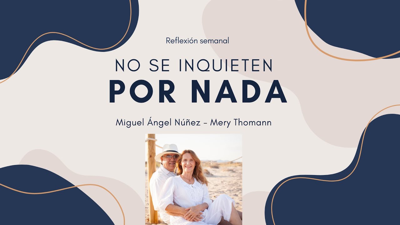 ⛪ No se inquieten por nada | Reflexión | RS246