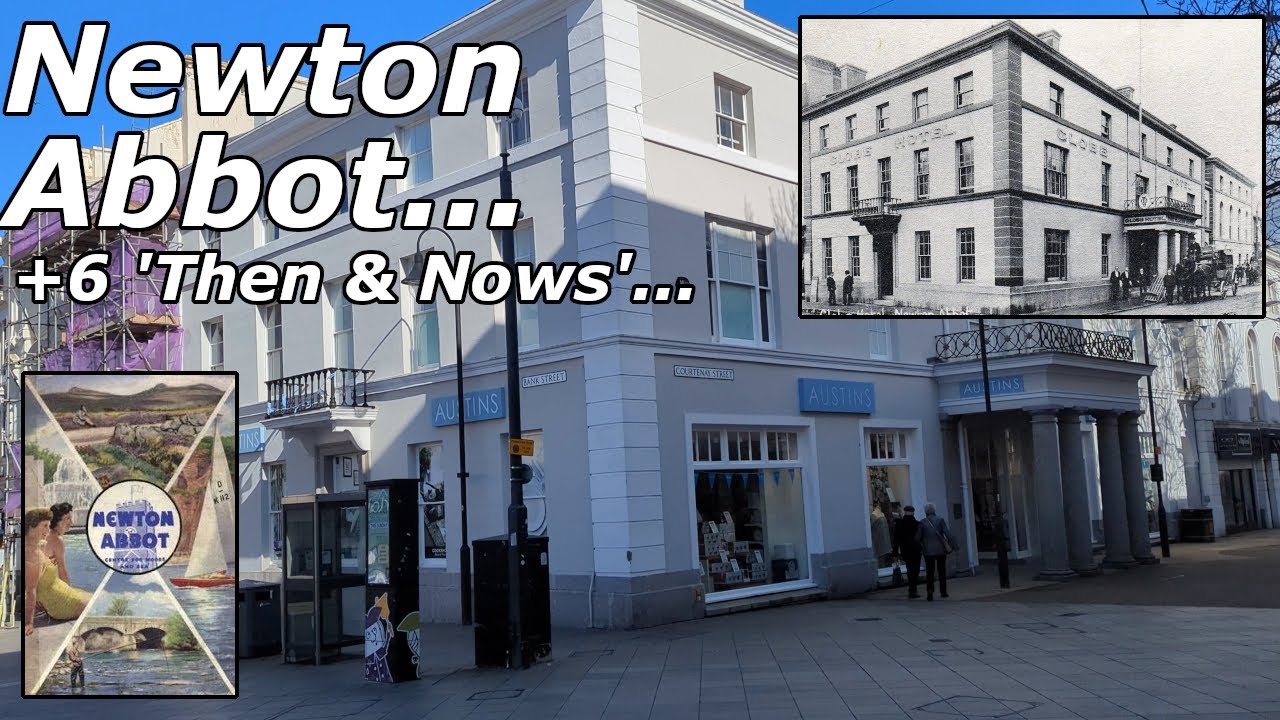 Stepping Into the Past: Newton Abbot Then & Now – 27/02/25