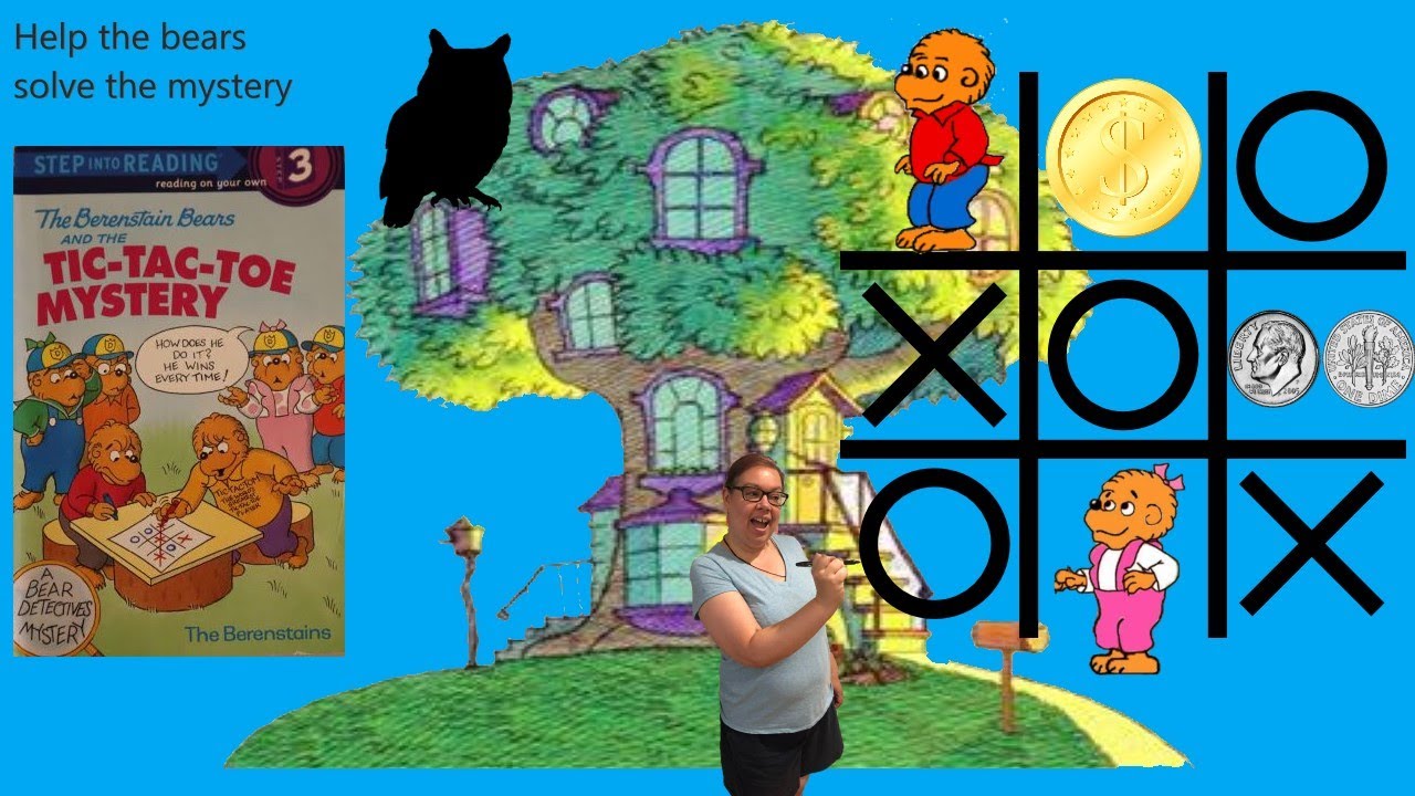 The Berenstain Bears and the Tic-Tac-Toe Mystery