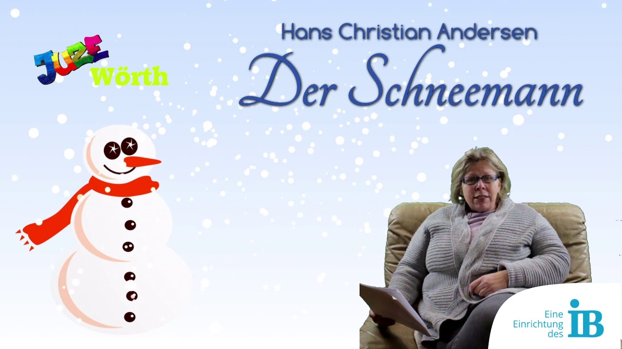 Der Schneemann von Hans Christian Andersen - Juze Wörth - Märchenlesung