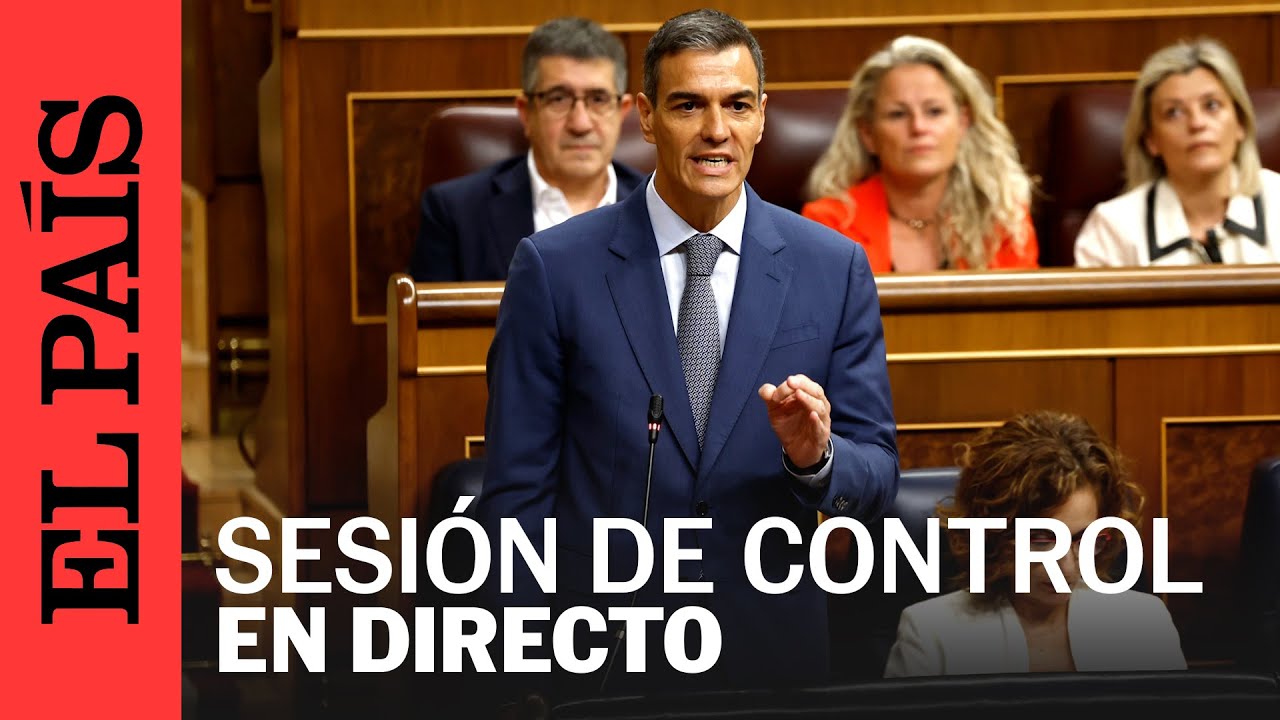 DIRECTO | Sesión de control al Gobierno en el Congreso | EL PAÍS
