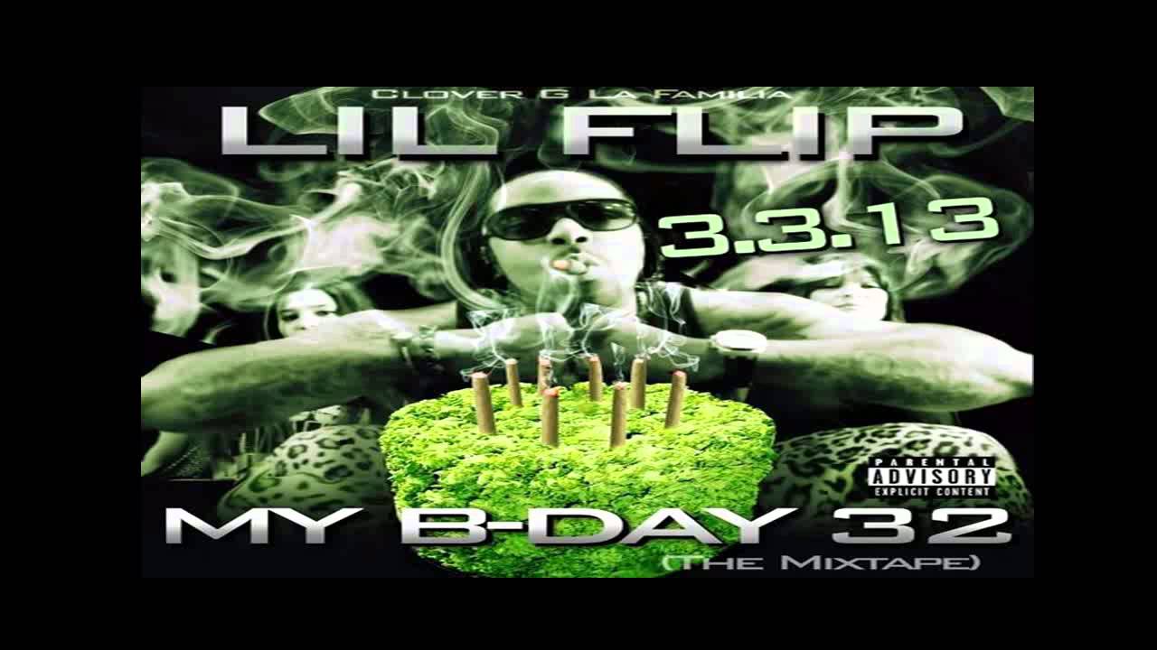 Lil Flip - March 32013 - My B-day 32  Mixtape