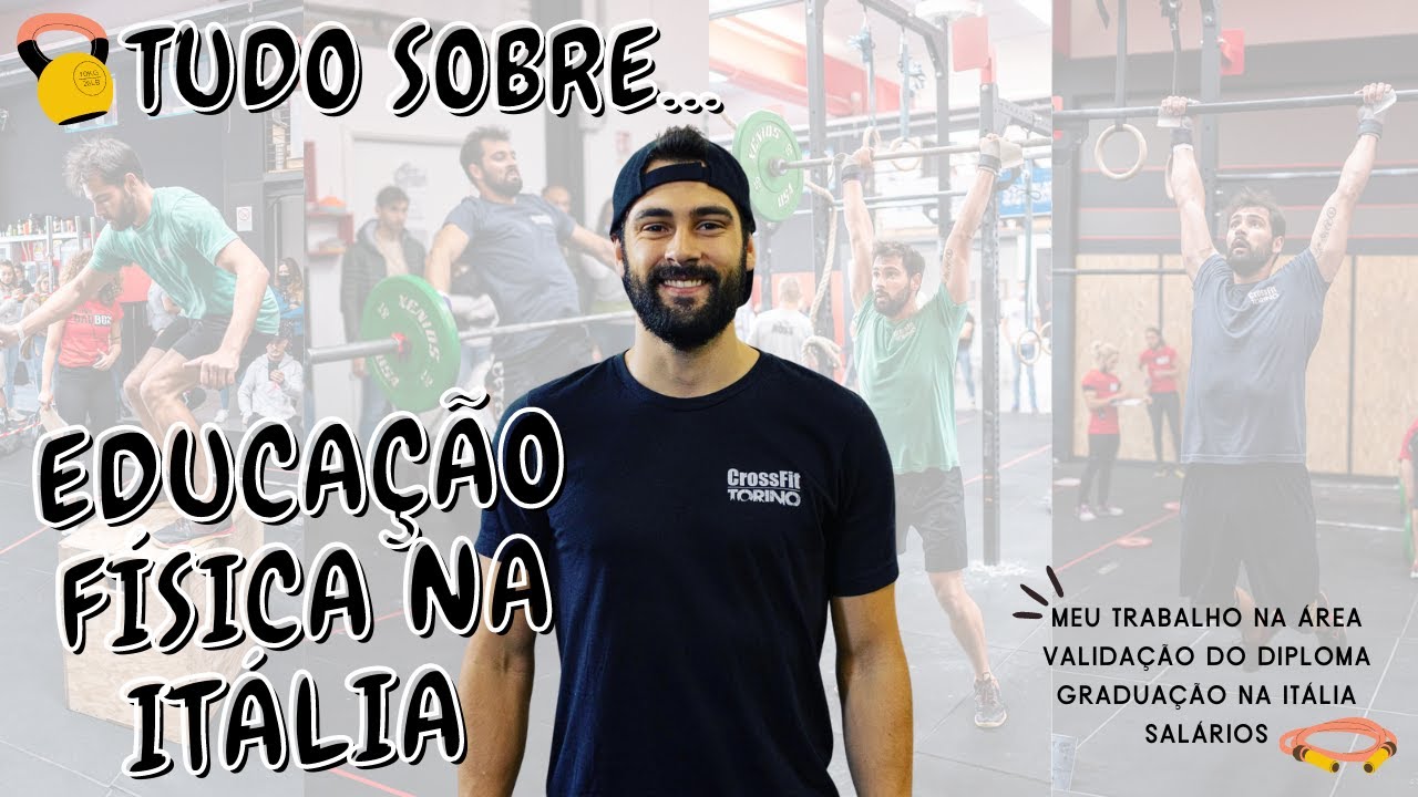 EDUCAÇÃO FÍSICA + CROSSFIT NA ITÁLIA | VALIDAÇÃO DO DIPLOMA  | QUANTO GANHA UM EDUCADOR FÍSICO