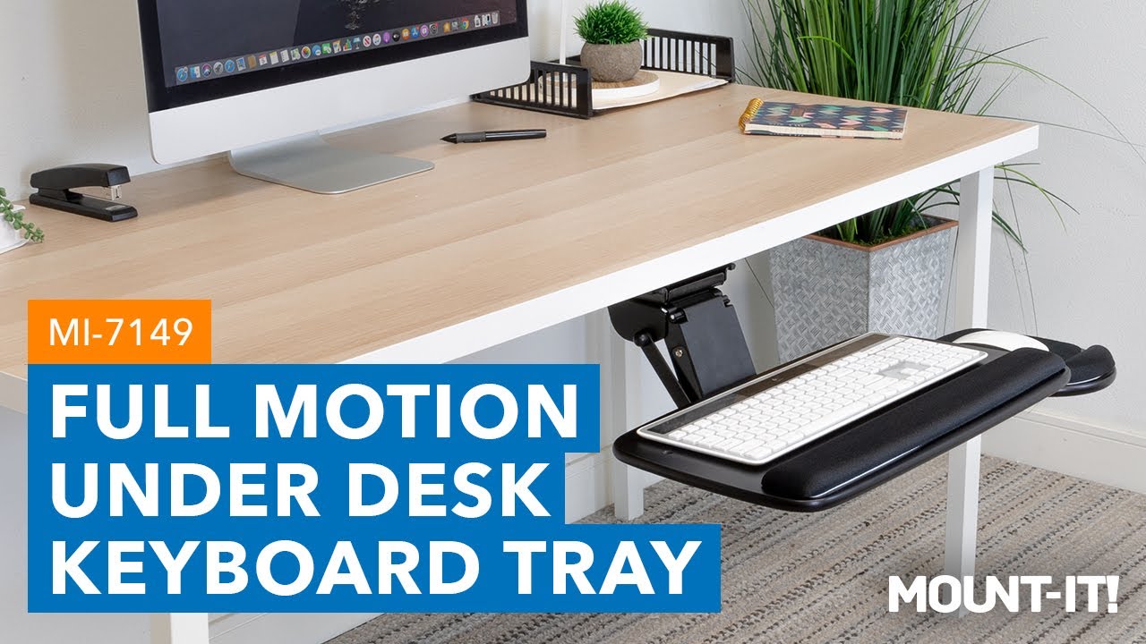 Full Motion Under Desk Keyboard Tray | MI-7149 (Features)