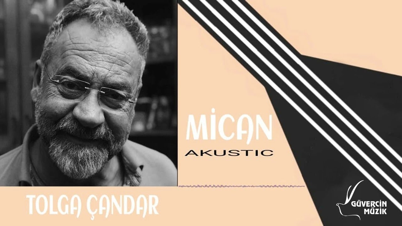 Tolga Çandar - Mican (Akustik)  [ Güvercin Müzik Official ©]