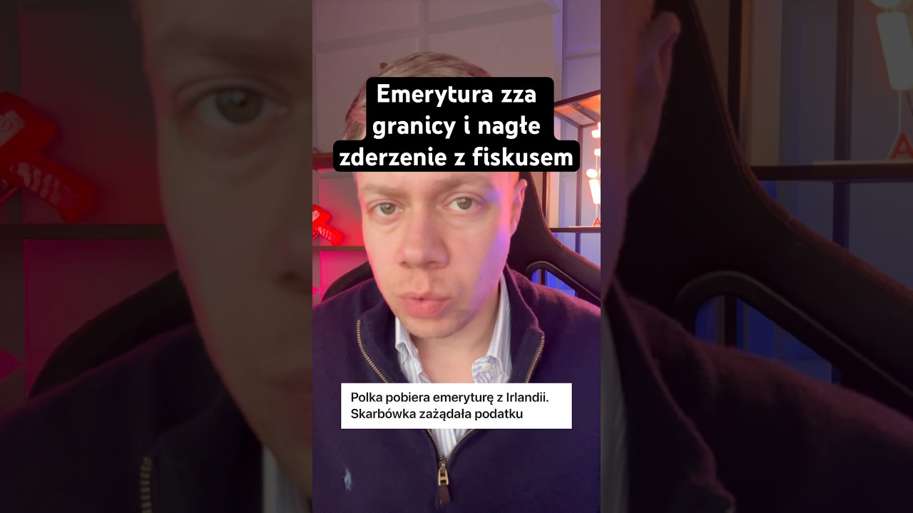 Emerytura zza granicy i nagłe zderzenie z fiskusem