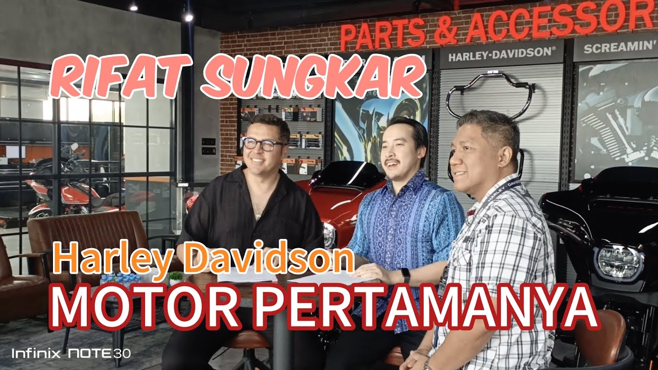 RIFAT SUNGKAR.. PILIH HARLEY DAVIDSON MOTOR PERTAMANYA.. 