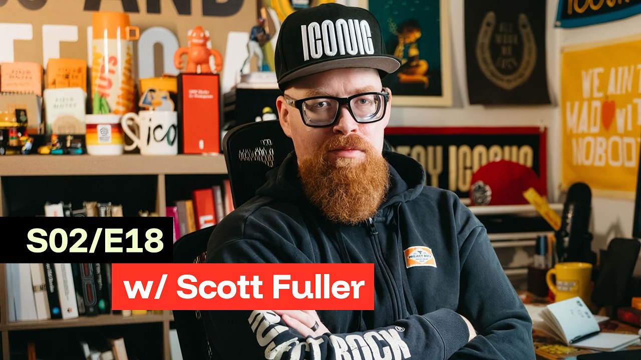 S02/E18 - Scott Fuller on What It Really Takes to Succeed as an Independent Designer