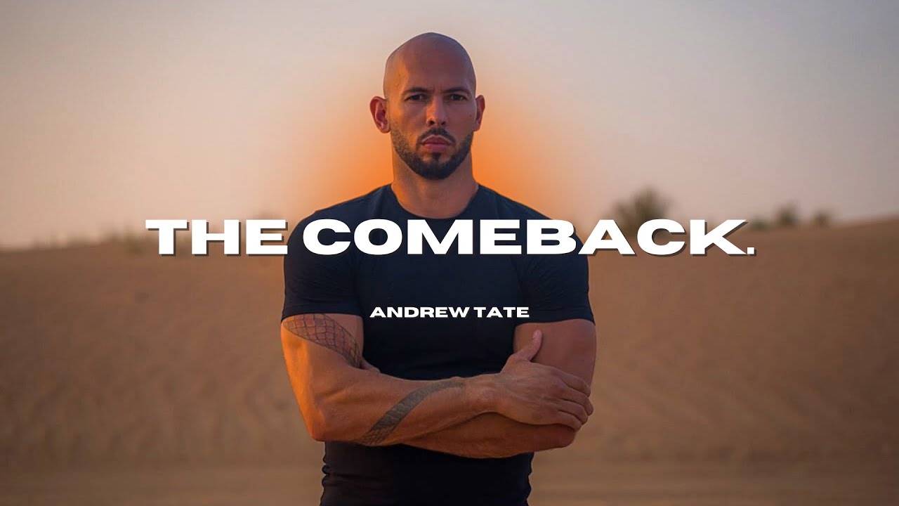 Andrew Tate | The Comeback ~ Motivational Speech Compilation