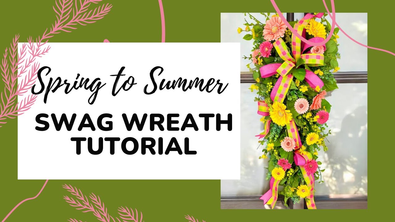 How to Make a Spring Summer Swag Wreath | DIY Home Decor Tutorial | Artificial Flowers