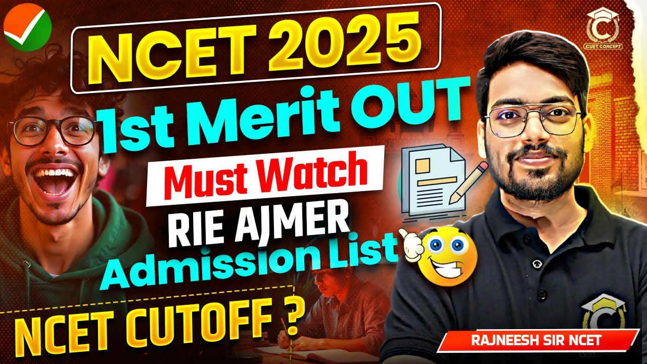 NCET 2025 Merit Out😱| Low/High Cutoff to Admission | RIE Ajmer
