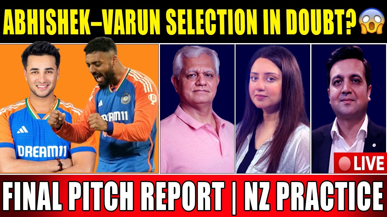 Abhishek–Varun Selection in Doubt? 😱 | Final Pitch Report | NZ Practice
