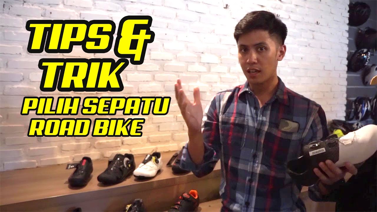 TIPS & TRICK PILIH SEPATU ROADBIKE