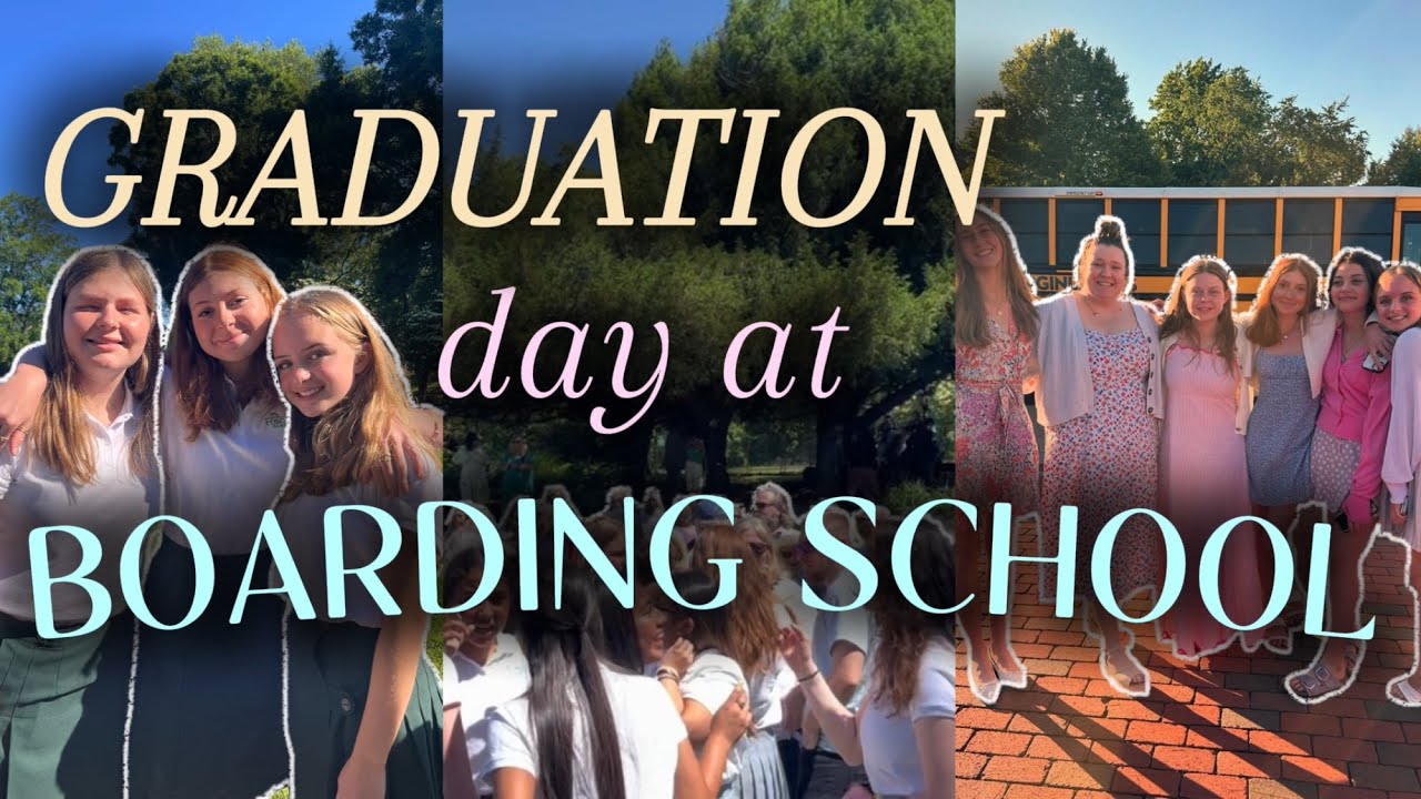 Graduation Day at Boarding School…📚🎓🏫