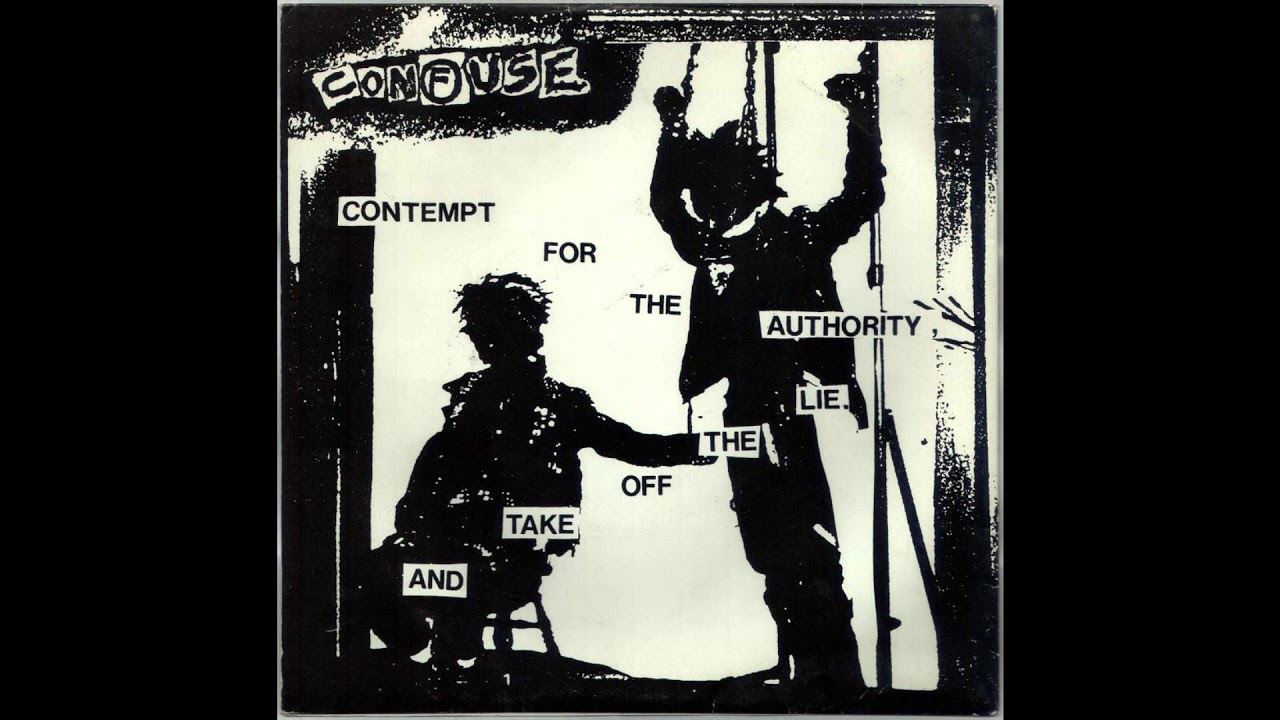 Confuse - Contempt For The Authority, And Take Off The Lie EP