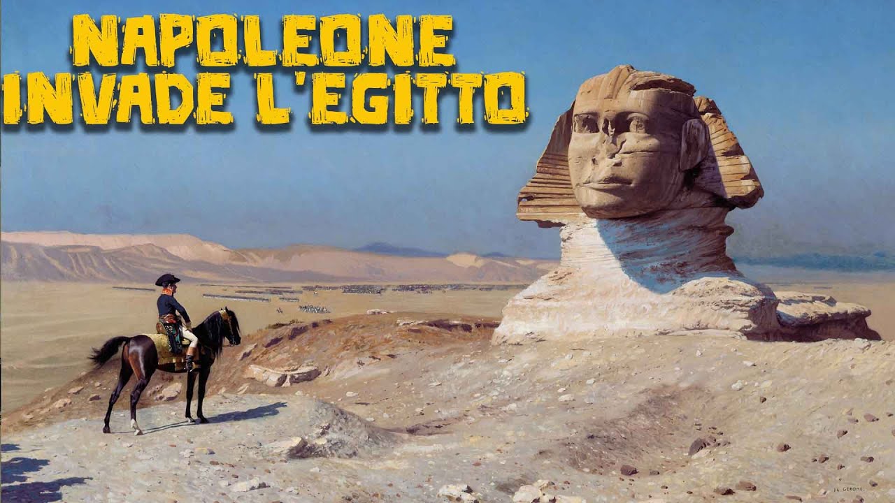 Napoleone invade l'Egitto - La Vita di una Leggenda - Parte 2/5 - Grandi Personalità della Storia
