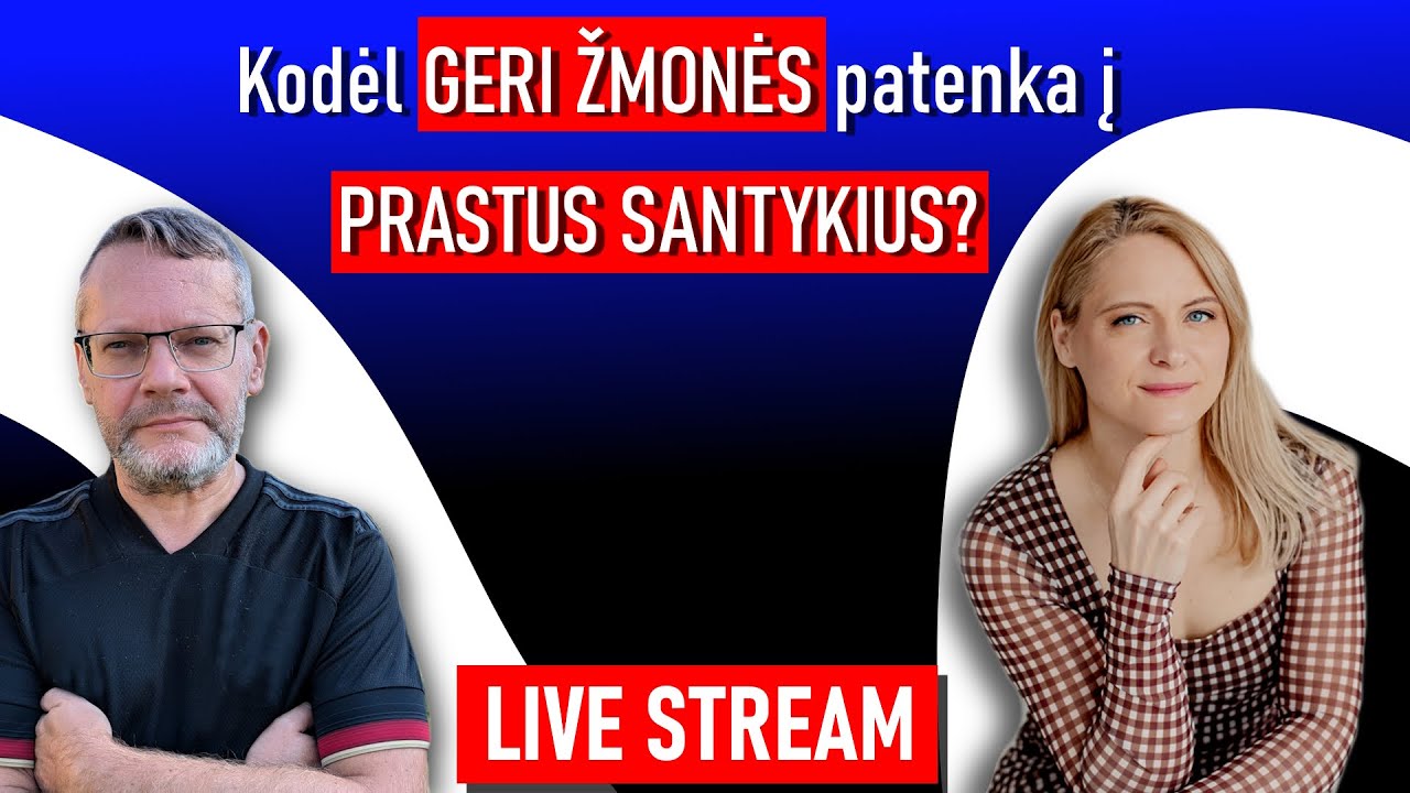 Kodėl geri žmonės patenka į prastus santykius?