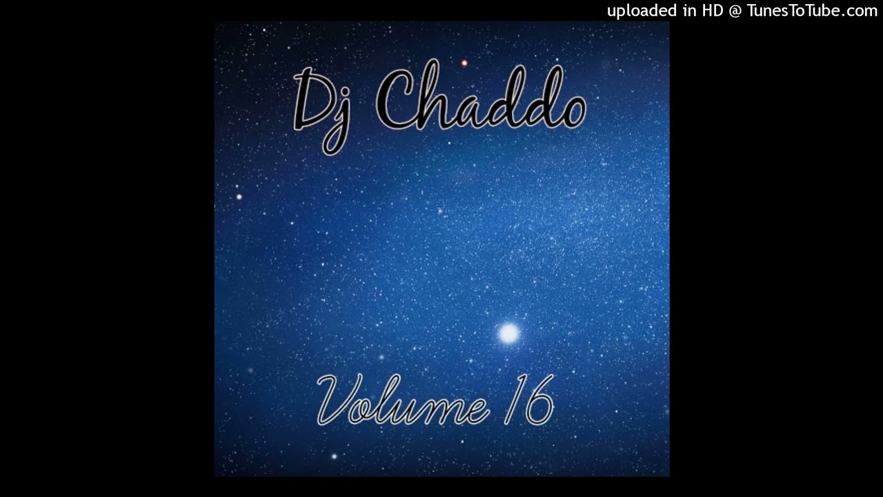 Dj Chaddo - Volume 16 ( 2000's R&B Quickmix )