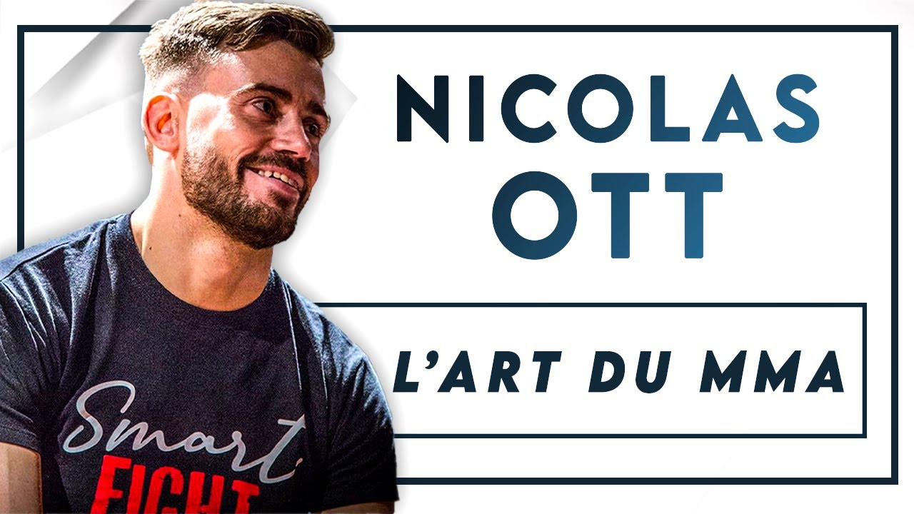 #127 Nicolas Ott - L'Art du MMA