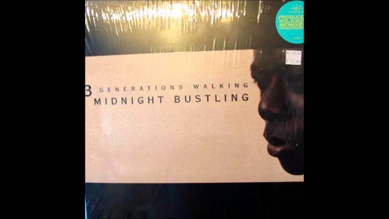 (2003) 3 Generations Walking - Midnight Bustling [François K. Midnight Rockers RMX]