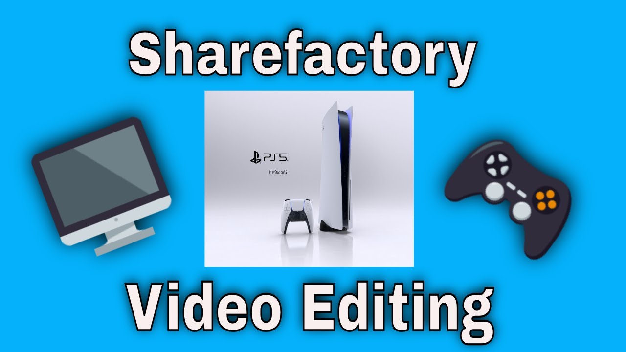 How To Edit Videos On PS4 / PS5 Editing Basics Sharefactory Studio Editing Getting Started