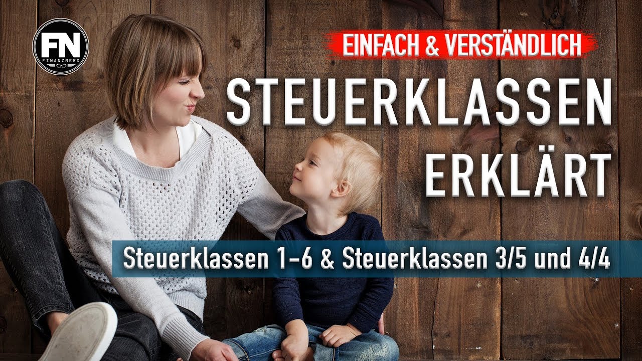 Steuerklassen einfach erkl&auml;rt | Steuerklassen 1 bis 6 und Steuerklassen 3 und 5 sinnvoll !?