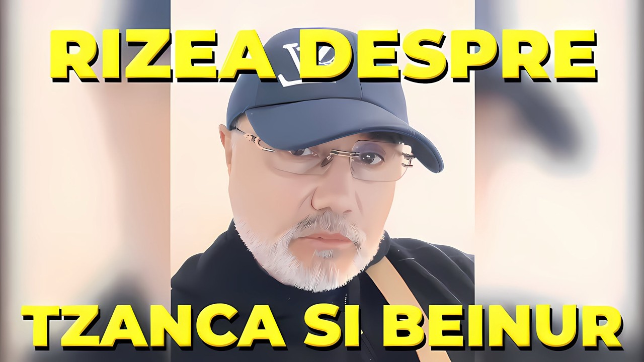 CRISTIAN RIZEA VORBESTE DESPRE TZANCA SI BEINUR