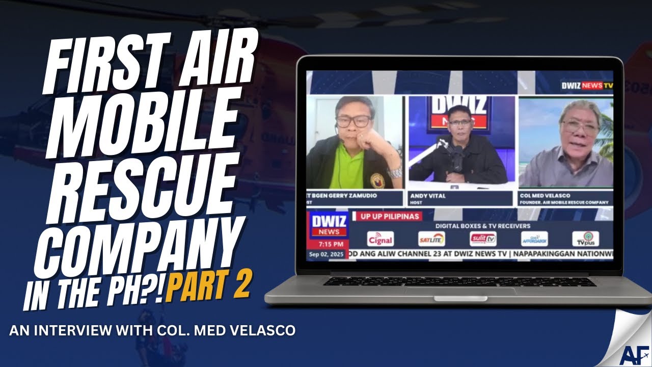 𝗔𝗩𝗜𝗔𝗧𝗜𝗢𝗡 𝗙𝗢𝗥𝗨𝗠 | 𝗔𝗶𝗿 𝗠𝗼𝗯𝗶𝗹𝗲 𝗥𝗲𝘀𝗰𝘂𝗲 𝗖𝗼𝗺𝗽𝗮𝗻𝘆 𝗶𝗻 𝘁𝗵𝗲 𝗣𝗛 – 𝗣𝗮𝗿𝘁 𝗧𝘄𝗼