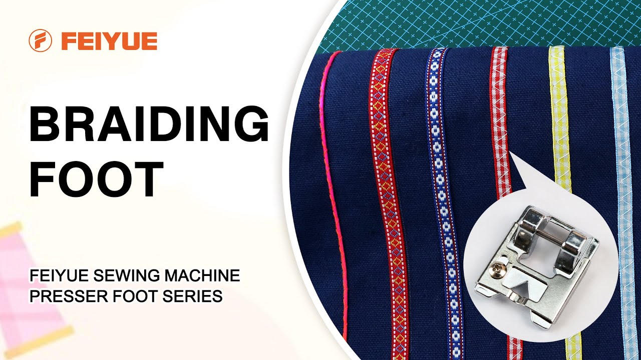 FEIYUE I Braiding Presser Foot Tutorial