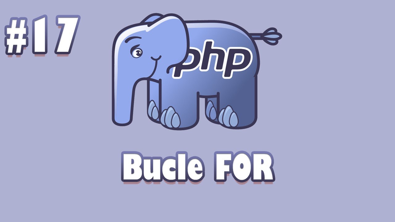 17 | Curso de PHP | Bucle FOR