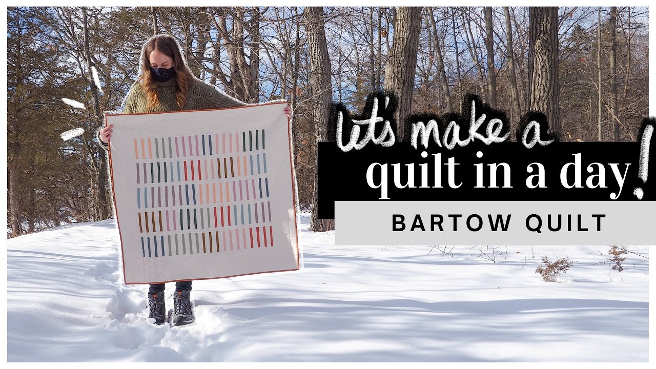 LET'S MAKE A QUILT IN A DAY! | bartow quilt pattern start to finish