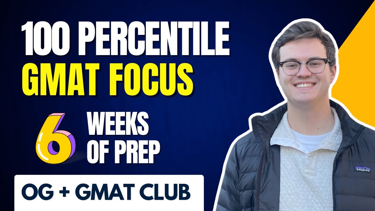 How I Scored in the Top 1% on the GMAT Focus Edition in 6 Weeks with no Course!