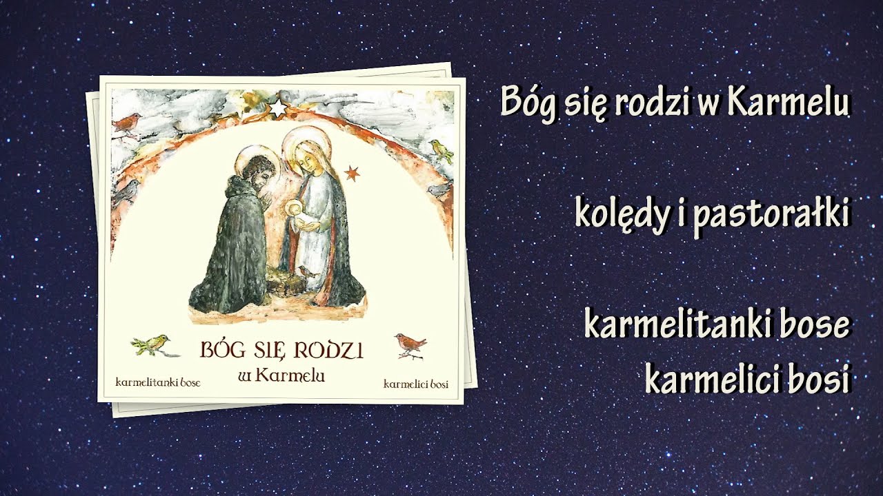 Najpiękniejsze KOLĘDY - Bóg się rodzi w Karmelu - cała płyta