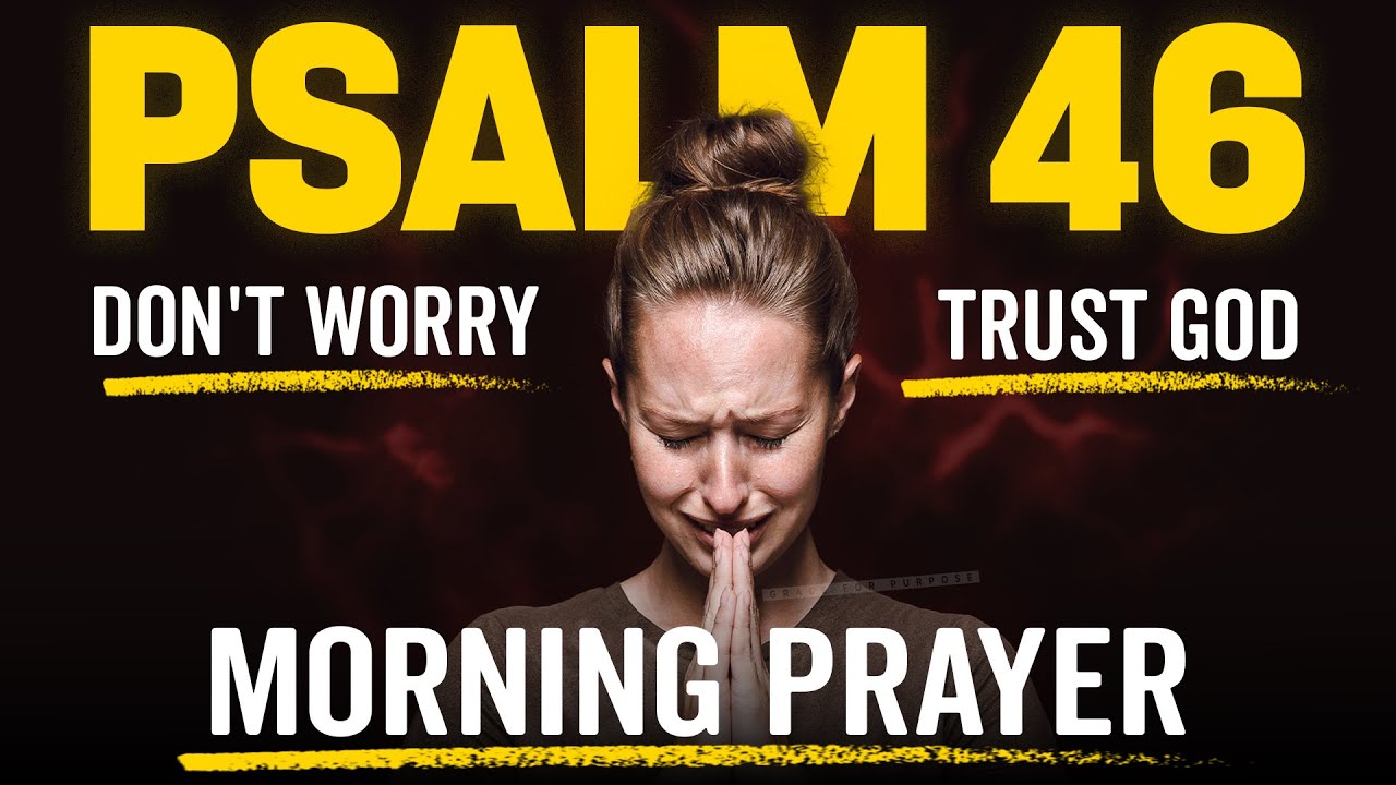 Do Not Be Anxious (Even In Uncertain Times) | A Blessed Morning Prayer To Begin Your Day