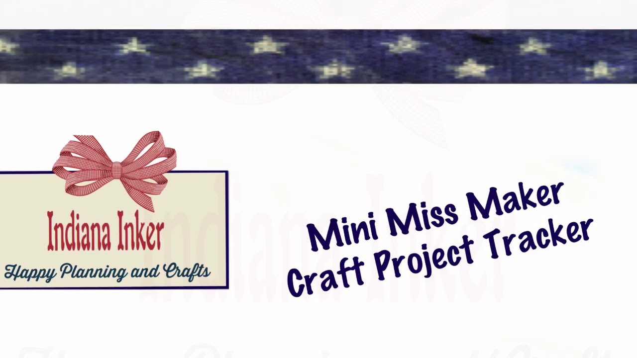 Mini Miss Maker - Craft Project Tracker
