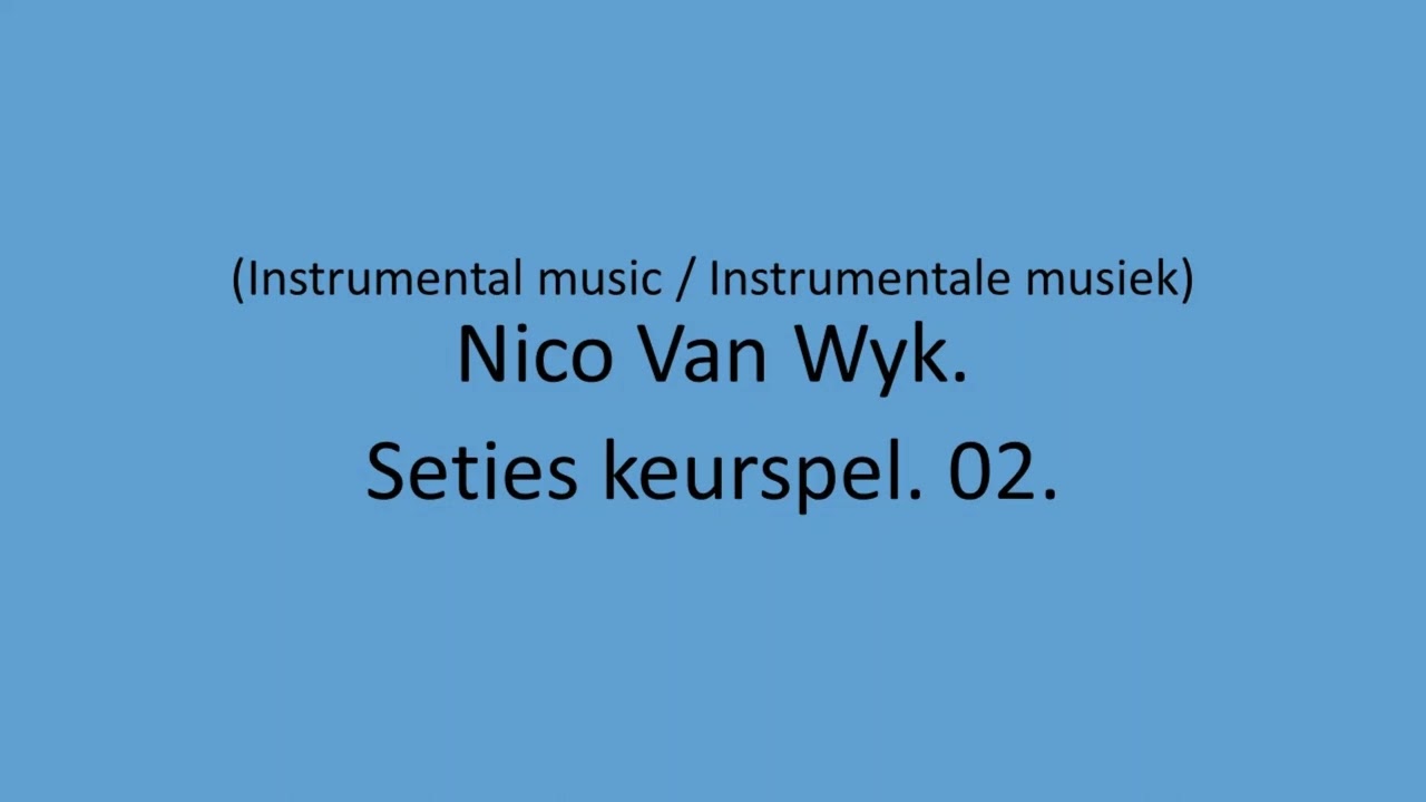 Nico Van Wyk - Seties keurspel. 02.
