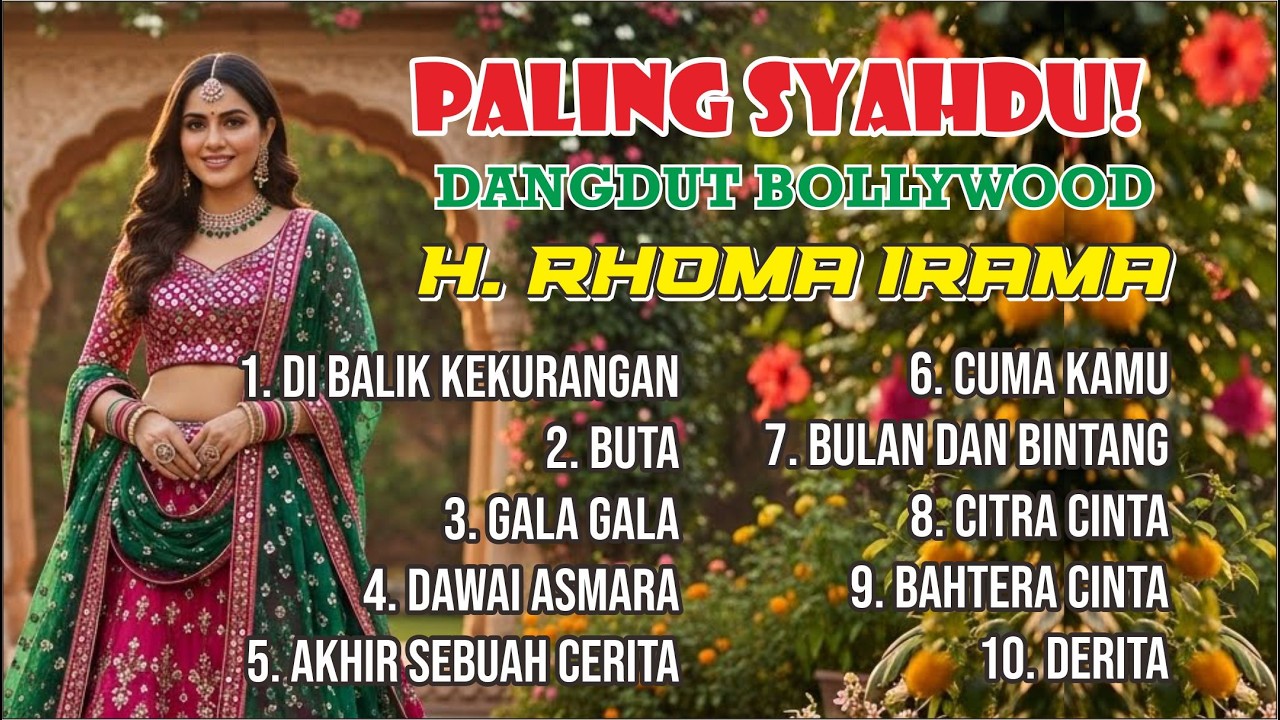 PALING SAHDU DANGDUT BOLLYWOOD | H. RHOMA IRAMA COVER