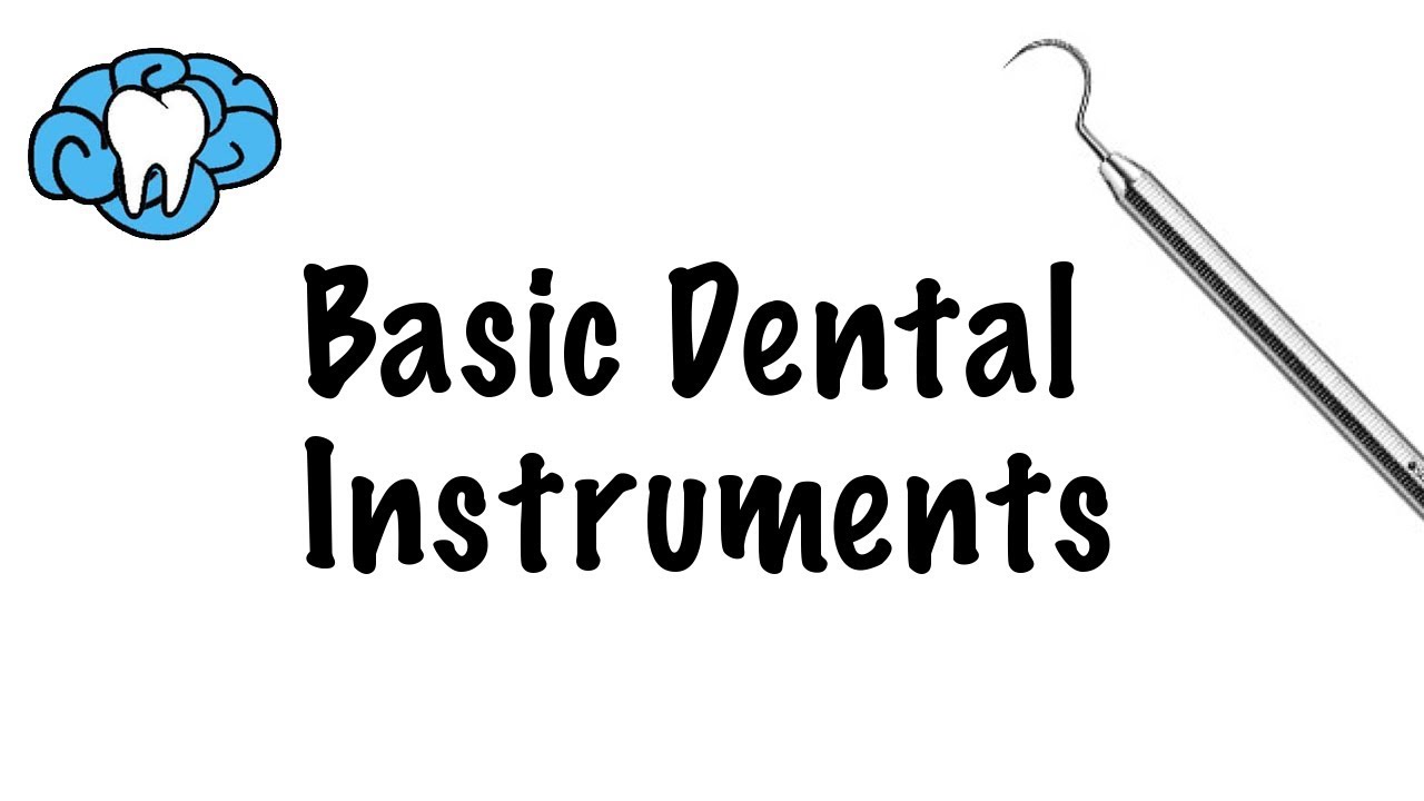 Basic Dental Instruments